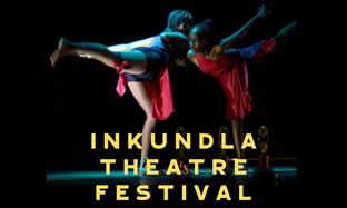 Inkundla Theatre Festival